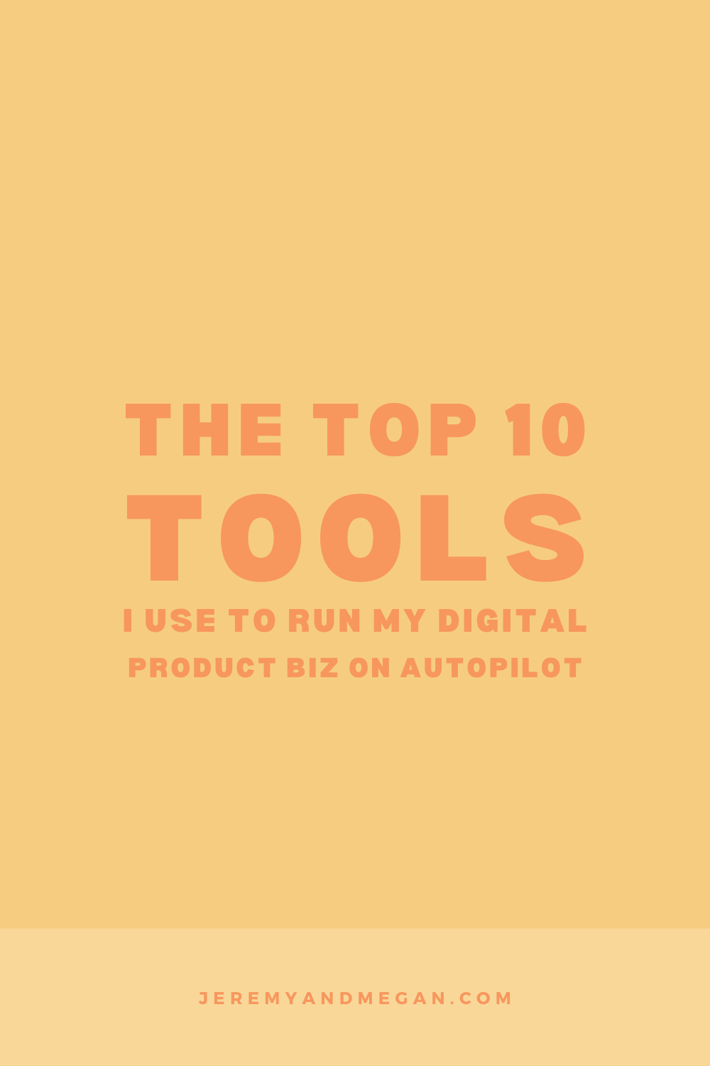 The top 10 tools I use to run my digital product business on autopilot shared by Megan Martin, digital product creator