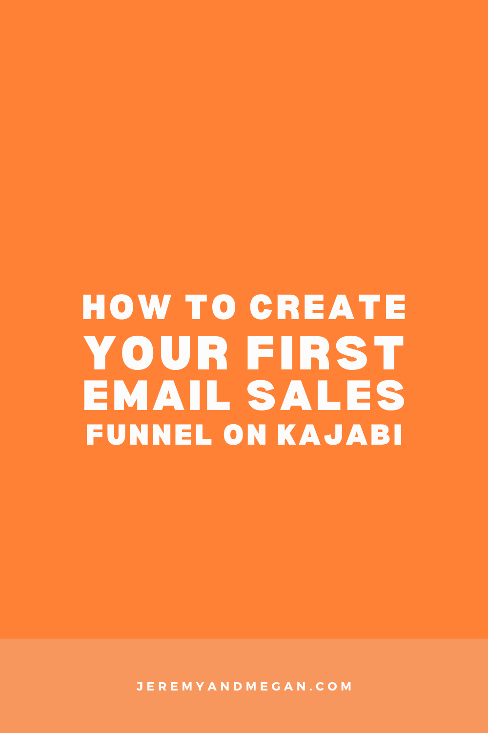 How to create your first email sales funnel on Kajabi, a walkthrough from digital marketing expert Megan Martin, for small business owners